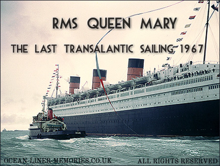 Final transalantic sailing of the RMS Queen Mary